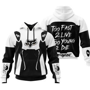 TOO FAST TO LIVE TOO YOUNG TO DIE – FOX RACING – WHITE