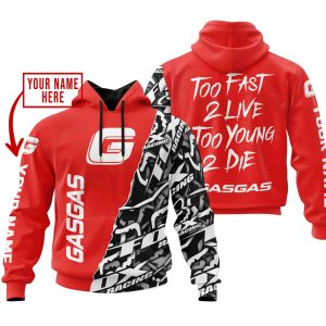 TOO FAST TO LIVE TOO YOUNG TO DIE – LIMITED EDITION – CUSTOM NAME – GAS GAS – RED