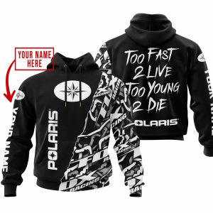 TOO FAST TO LIVE TOO YOUNG TO DIE – LIMITED EDITION – CUSTOM NAME – POLARIS – BLACK