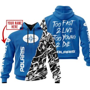 TOO FAST TO LIVE TOO YOUNG TO DIE – LIMITED EDITION – CUSTOM NAME – POLARIS – BLUE