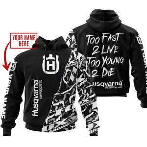 TOO FAST TO LIVE TOO YOUNG TO DIE – LIMITED EDITION – CUSTOM NAME – HUSQVARNA – BLACK
