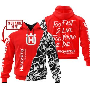 TOO FAST TO LIVE TOO YOUNG TO DIE – LIMITED EDITION – CUSTOM NAME – HUSQVARNA – RED