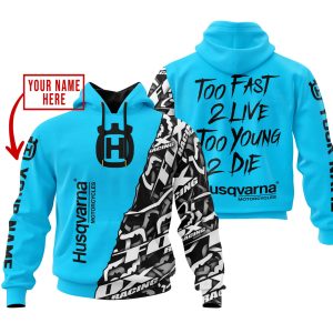 TOO FAST TO LIVE TOO YOUNG TO DIE – LIMITED EDITION – CUSTOM NAME – HUSQVARNA – SKY BLUE