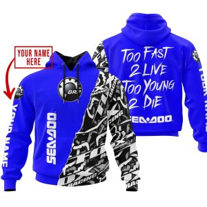 TOO FAST TO LIVE TOO YOUNG TO DIE – LIMITED EDITION – CUSTOM NAME – SEA DOO – BLUE
