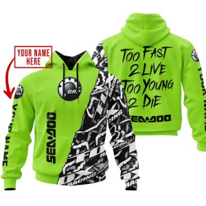 TOO FAST TO LIVE TOO YOUNG TO DIE – LIMITED EDITION – CUSTOM NAME – SEA DOO – GREEN 1