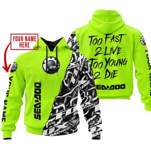 TOO FAST TO LIVE TOO YOUNG TO DIE – LIMITED EDITION – CUSTOM NAME – SEA DOO – NEON