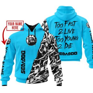TOO FAST TO LIVE TOO YOUNG TO DIE – LIMITED EDITION – CUSTOM NAME – SEA DOO – SKY BLUE