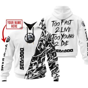 TOO FAST TO LIVE TOO YOUNG TO DIE – LIMITED EDITION – CUSTOM NAME – SEA DOO – WHITE
