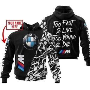 TOO FAST TO LIVE TOO YOUNG TO DIE – LIMITED EDITION – CUSTOM NAME – BMW – BLACK