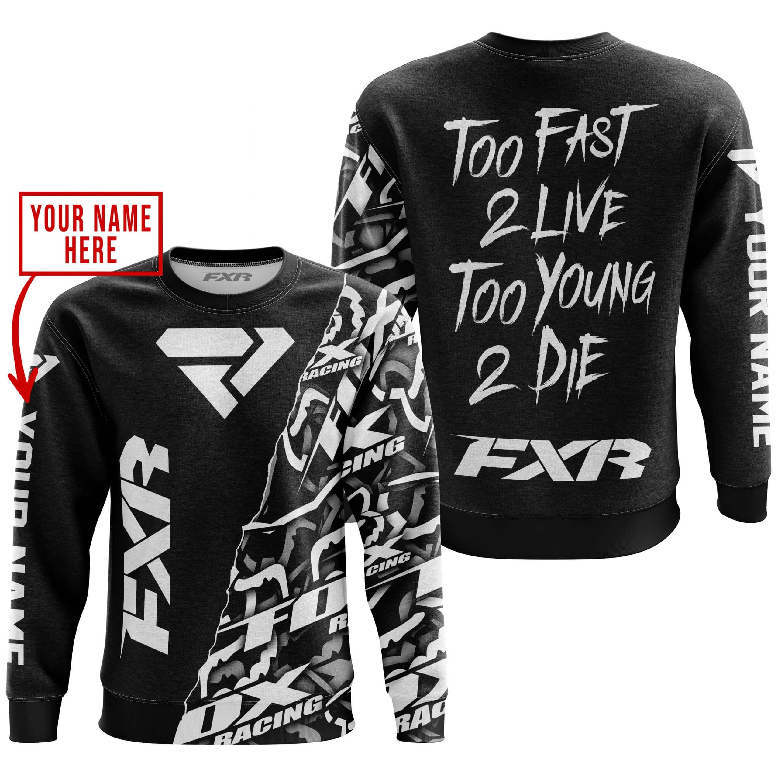 TOO FAST TO LIVE TOO YOUNG TO DIE - LIMITED EDITION - CUSTOM NAME - FXR - BLACK view 4