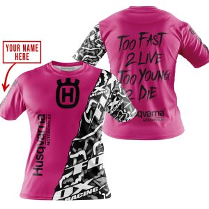 Custom name BraapGirls TOO FAST TO LIVE TOO YOUNG TO DIE – LIMITED EDITION – CUSTOM NAME – HUSQVARNA – PINK 1 Brands for motocross girls and dirt bike riders...