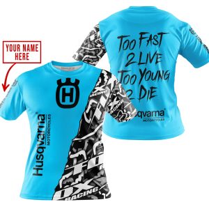 Custom name BraapGirls TOO FAST TO LIVE TOO YOUNG TO DIE – LIMITED EDITION – CUSTOM NAME – HUSQVARNA – SKY BLUE Brands for motocross girls and dirt bike ride...