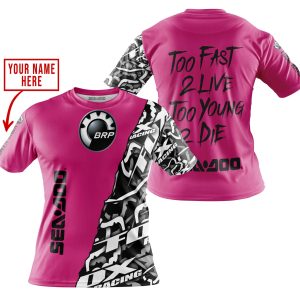 Custom name BraapGirls TOO FAST TO LIVE TOO YOUNG TO DIE – LIMITED EDITION – CUSTOM NAME – SEA DOO – PINK 1 Brands for motocross girls and dirt bike riders -...