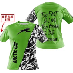 Custom name BraapGirls TOO FAST TO LIVE TOO YOUNG TO DIE – LIMITED EDITION – CUSTOM NAME – ARCTIC CAT – GREEN Arctic Cat for motocross girls and dirt bike ri...