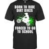 Supercross-Forced-To-Go-To-School-Motocross-Dirt-Bike-Gift-Motocross-T-Shirt